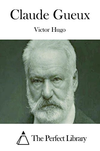 Claude Gueux, by Victor Hugo