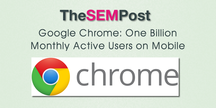 google chrome billion mobile