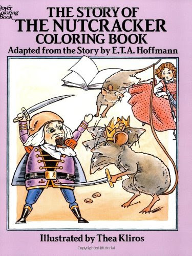 The Story of the Nutcracker Coloring Book (Dover Classic Stories Coloring Book), by E. T. A. Hoffmann