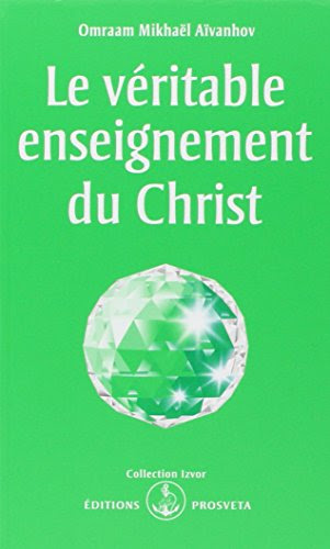 Le véritable enseignement du Christ Le véritable enseignement du Christ