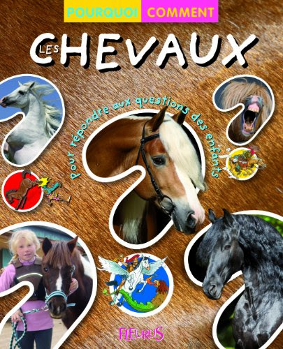 Les chevaux Les chevaux