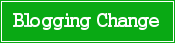 Blogging Change