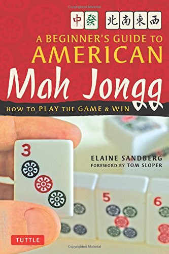 Beginner's Guide to American Mah Jongg: How to Play the Game & Win, by Elaine Sandberg, Tom Sloper
