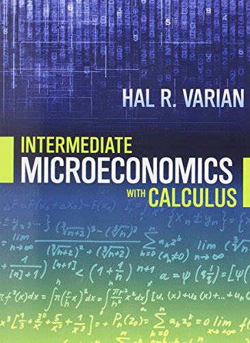 Intermediate Microeconomics with Calculus: A Modern Approach