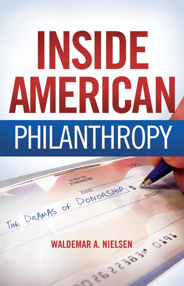 Inside American Philanthropy: The Dramas of Donorship: Waldemar A ...