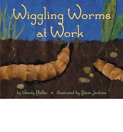 Wiggling Worms at Work (Let's-read-and-find-out science) (Hardback) - CommonBy By (author) Wendy Pfeffer