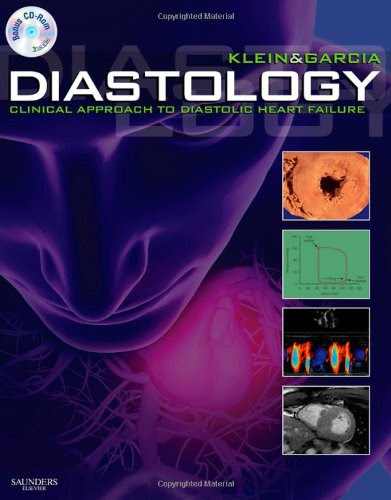 Diastology: Clinical Approach to Diastolic Heart Failure, 1eBy Allan L. Klein MD, Mario J. Garcia MD  FACC