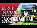 Bupati Nganjuk Berangkatkan Ratusan Calon Jemaah Haji