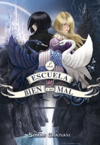 La Escuela del Bien y del Mal (Soman Chainani)
