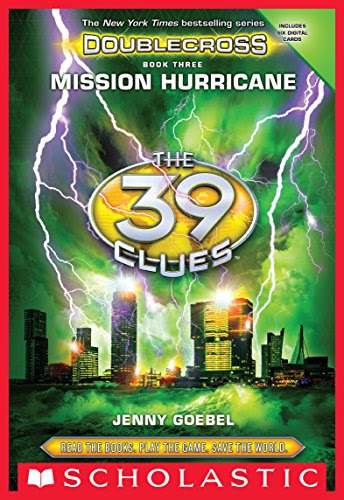 Mission Hurricane (The 39 Clues: Doublecross, Book 3), by Jenny Goebel