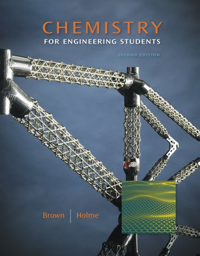 Student Solutions Manual with Study Guide for Brown/Holme's Chemistry for Engineering Students, 2nd, by Lawrence S. Brown, Tom Holme