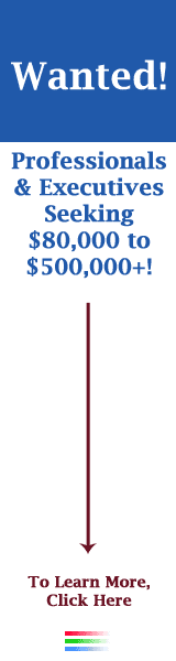 Wanted! Professionals Seeking $80,000 to $500,000+
