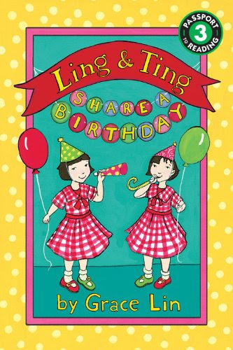 Ling & Ting Share a Birthday (Passport to Reading), by Grace Lin