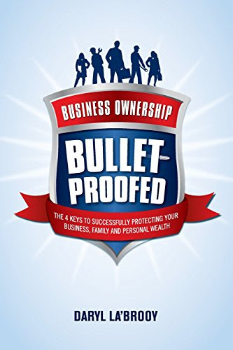 Business Ownership Bulletproofed, by Daryl La' Brooy