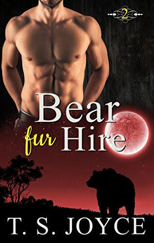 Bear Fur Hire (Bears Fur Hire Book 2), by T. S. Joyce