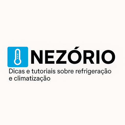 Nezório – Dicas e Tutoriais sobre Refrigeração e Climatização