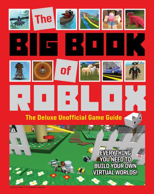 The Big Book Of Roblox The Deluxe Unofficial Game Guide By Triumph Books Hardcover Barnes Noble - world conquest not final roblox