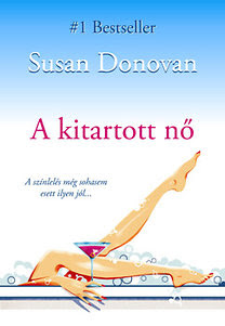 Susan Donovan: A kitartott nő