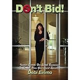 Don't Bid: Insider Secrets for Small Businesses to Benefit from Government Spending