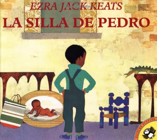 La silla de Pedro (Spanish Edition), by Ezra Jack Keats