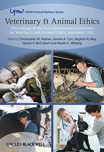 Veterinary and Animal Ethics: Proceedings of the First International Conference on Veterinary and Animal Ethics, September 2011From Wile
