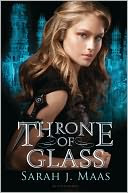 Throne of Glass by Sarah J. Maas: Book Cover