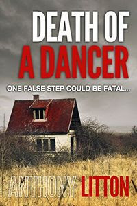 Death of a Dancer by Anthony Litton