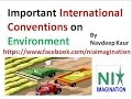 Kyoto protocol, Copenhagen Summit, Cancun pact- Imp International Conven...