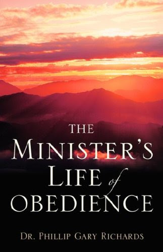 The Minister's Life of Obedience, by Phillip Gary Richards