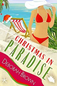 Christmas in Paradise by Deborah Brown