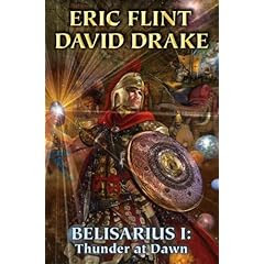 Belisarius I: Thunder at Dawn (Belisarius Series)