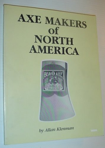 Axe Makers of North AmericaBy Allan Klenman