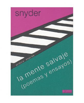 La mente salvaje. Gary Snyder. 2000