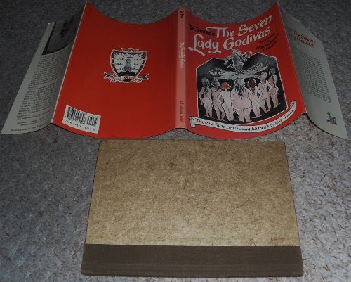 The Seven Lady Godivas/the True Facts Concerning History's Barest FamilyFrom Random House