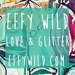 Effy Wild: Love & Glitter