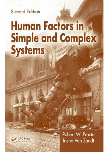 Human Factors in Simple and Complex Systems, Second Edition