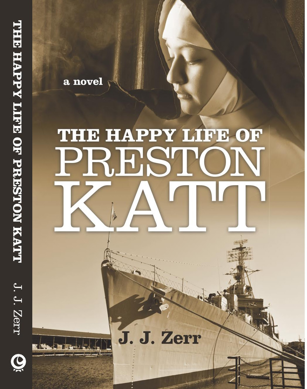 The Happy Life Of Preston Katt A Novel