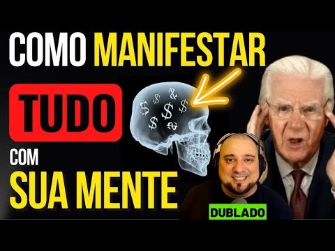 COMO MANIFESTAR TUDO COM SUA MENTE