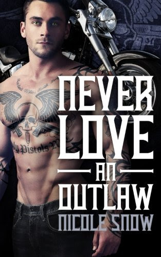 Never Love an Outlaw: Deadly Pistols MC Romance (Outlaw Love)
