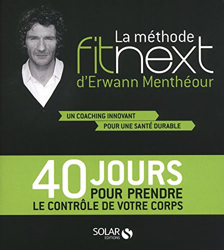La mÃ©thode Fitnext d'Erwann MenthÃ©our (French Edition)By Erwann Menthéour