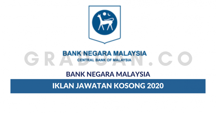 Permohonan Jawatan Kosong Bank Negara Malaysia (BNM ...