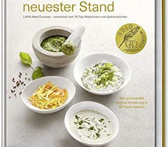 Read Online Die Gesundküche: neuester Stand - LANS Med Concept entwickelt von 70 Top-Medizinern und Spitzenköchen How to Download EBook Free PDF