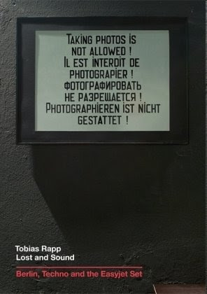 Lost and Sound: Berlin, Techno and the Easyjet set