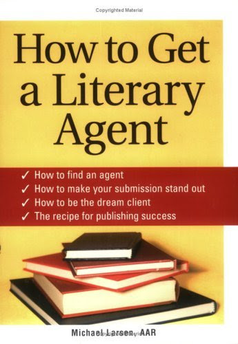How to Get a Literary Agent, by Michael Larsen