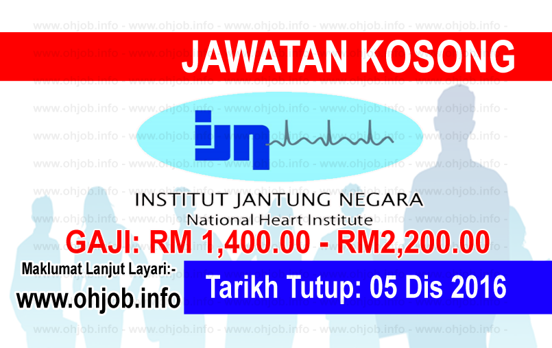 Jawatan Kerja Kosong Institut Jantung Negara (IJN) logo www.ohjob.info disember 2016