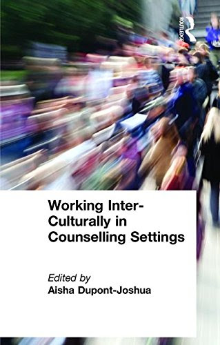 Working Inter-Culturally in Counselling SettingsFrom Routledge