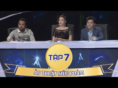 Ảo thuật siêu phàm tập 7 FULL HD phát sóng ngày 17/06/2018