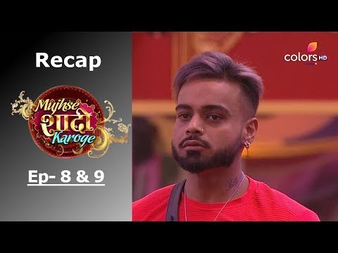 Mujhse Shaadi Karoge - Episode -8 & 9 - Recap - मुझसे शादी करोगे TV Dramas And Tv Shows Full Episodes HD Watch Online