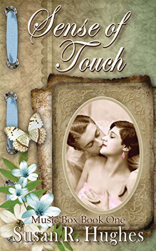 Sense of Touch (Music Box Book 1), by Susan R. Hughes