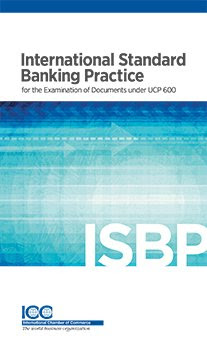 International Standard Banking Practice - ISBP 2013From ICC Publishing S.A.